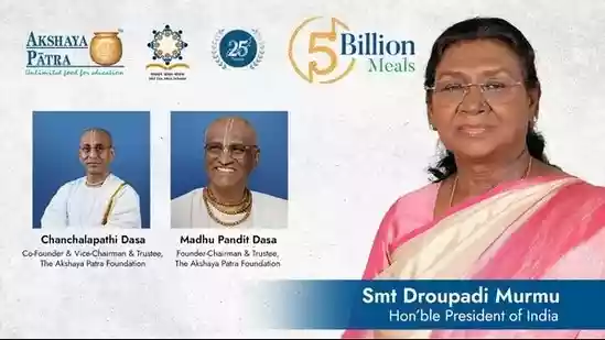 President Droupadi Murmu to Mark Akshaya Patra’s 5 Billionth Meal Milestone