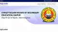 CG Board Result 2026 date: The Chhattisgarh Board of Secondary Education (CGBSE) is set to declare the CGBSE 10th and 12th result anytime soon