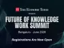 Registrations are now open for the ET Future of Knowledge Work Summit 2026, a one-day summit that brings together business and technology leaders to examine