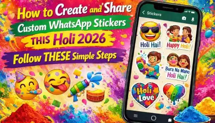 How to create and share custom Stickers on WhatsApp THIS Holi 2026