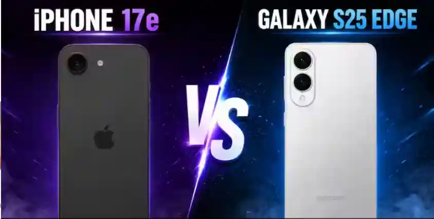 iPhone 17e vs Samsung Galaxy S25 Edge