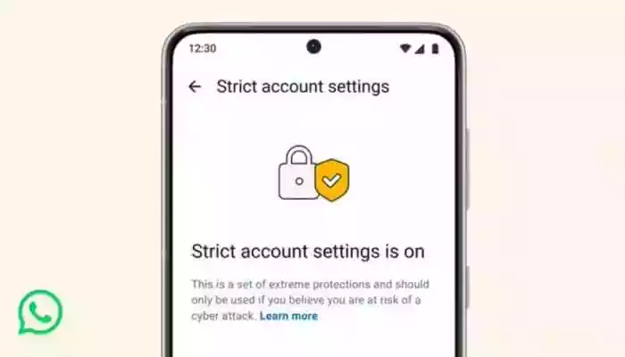 <strong>WhatsApp Strict Account Settings Feature:</strong> It will be rolled out gradually over the coming weeks and is expected to be especially