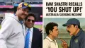 Shastri recalled that Tendulkar approached him during the match and expressed his intent to respond to the sledging in Australia's tone