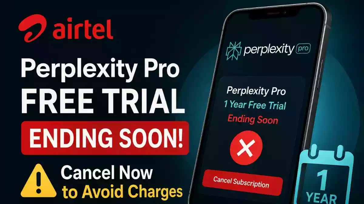 एयरटेल सिम यूज करते हैं और आप भी एक साल के लिए फ्री Perplexity Pro यूज कर रहे हैं तो ध्यान दें. 17 जुलाई से पहले सब्सक्रिप्शन कैंसिल नहीं किया तो आपके क्रेडिट कार्ड से अच्छे खासे पैसे कट सकते हैं.