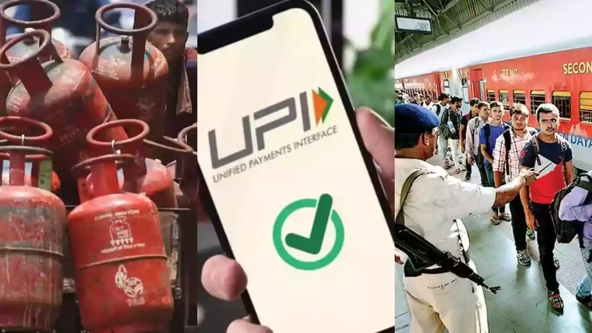 ट्रेन टिकट, LPG, UPI से सिम तक